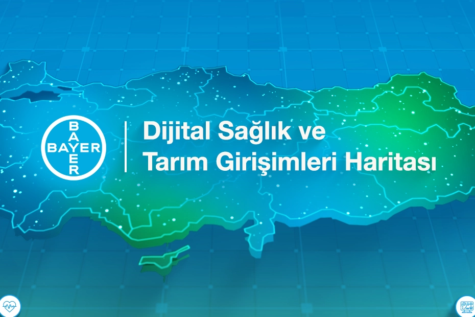Bayer'den T&uuml;rkiye&rsquo;deki girişimcilere &lsquo;Dijital Sağlık ve Tarım Girişimleri Haritası&rsquo; &ccedil;ağrısı