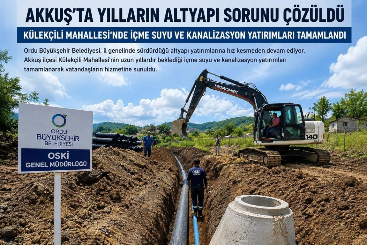 AKKUŞ'TA YILLARIN ALTYAPI SORUNU &Ccedil;&Ouml;Z&Uuml;LD&Uuml;