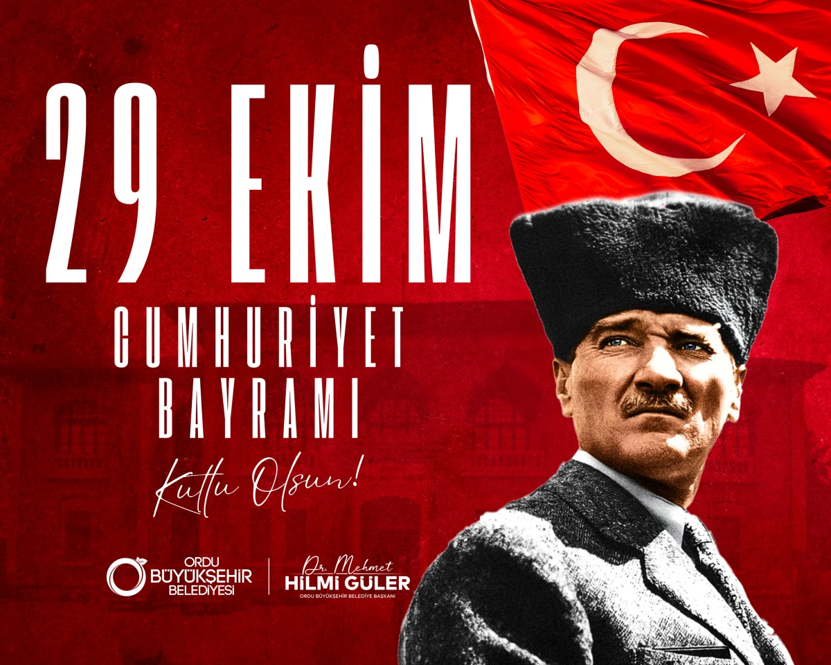 BAŞKAN GÜLER’DEN 29 EKİM MESAJI