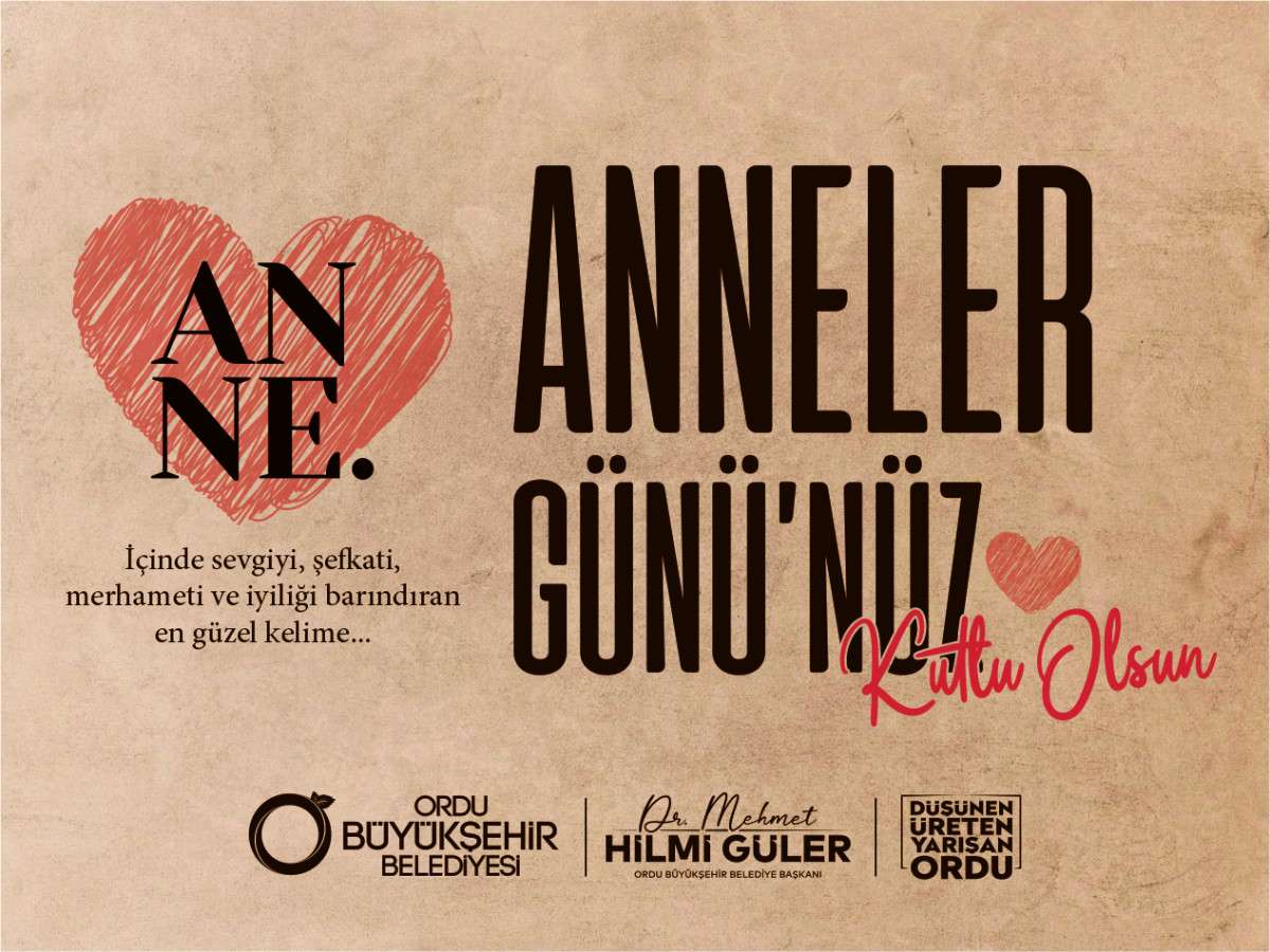 BAŞKAN GÜLER’DEN ANNELER GÜNÜ MESAJI