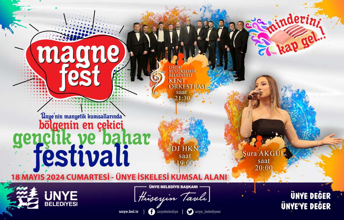 ÜNYE MAGNEFEST GENÇLİK VE BAHAR FESTİVALİ BAŞLIYOR