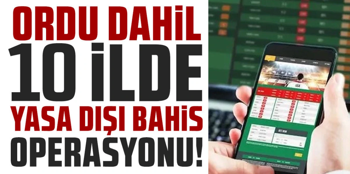 ÜNYE'DE YASADIŞI BAHİS OPERASYONU 